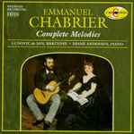Cover for album: Emmanuel Chabrier, Ludovic de San, Diane Andersen – Complete Melodies(CD, )