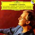 Cover for album: Chabrier - Wiener Philharmoniker, John Eliot Gardiner – España • Suite Pastorale Etc.