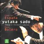 Cover for album: Chabrier, Ravel, Yutaka Sado – Hommage À L'Orchestre Lamoureux