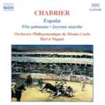 Cover for album: Chabrier, Orchestre Philharmonique De Monte-Carlo, Hervé Niquet – España • Fête Polonaise • Joyeuse Marche
