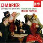 Cover for album: Chabrier, Orchestre Du Capitole De Toulouse, Michel Plasson – Œuvres Pour Orchestre