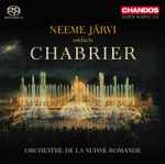 Cover for album: Chabrier, Neeme Järvi, L'Orchestre De La Suisse Romande – Neeme Jarvi conducts Chabrier(SACD, Hybrid, Multichannel, Stereo, Album)