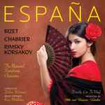 Cover for album: Bizet, Chabrier, Rimsky Korsakov, The National Symphony Orchestra Conductor Debbie Wiseman Mezzo Soprano Rosie Middleton – España (A Tribute To Spain)