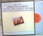 Cover for album: Emmanuel Chabrier, Charles Bruck – Une Education Manquee / Melodies(LP, Mono)