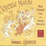 Cover for album: Emmanuel Chabrier, Roy Howat Avec Wendy Hiscocks – Œuvres Pour Piano(CD, )