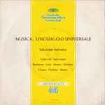 Cover for album: Ciaikovski ∙ Saint-Saëns, Beethoven ∙ Liszt ∙ Mozart ∙ Schubert, Chopin ∙ Chabrier ∙ Berlioz – Musica... Linguaggio Universale (Selezione Sinfonica)(7