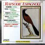 Cover for album: Emmanuel Chabrier, Maurice Ravel, Claude Debussy, Paul Dukas, Nikolai Rimsky-Korsakov – Rapsodie Espagnole(CD, Compilation, Stereo)