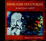 Cover for album: Messager Des Etoiles (D'après La Vie De Galilée)(CD, Album)