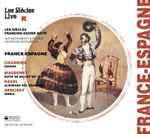 Cover for album: Les Siècles, François-Xavier Roth / Chabrier, Massenet, Ravel, Debussy – France-Espagne (España; Suite de Ballet Du 