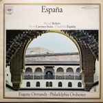 Cover for album: Ravel, Bizet, Chabrier, Eugene Ormandy, Philadelphia Orchester – España - Bolero, Carmen-Suite, España(LP, Compilation, Stereo)