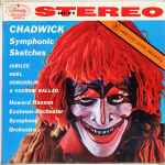 Cover for album: Chadwick, Howard Hanson, Eastman-Rochester Orchestra – Symphonic Sketches