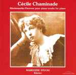 Cover for album: Cécile Chaminade, Madeleine Stucki – Klavierwerke / Oeuvres Pour Piano / Works For Piano(CD, Album)