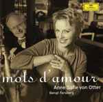 Cover for album: Anne Sofie Von Otter, Bengt Forsberg, Cécile Chaminade – Mots D' Amour (Mélodies = Songs = Lieder)