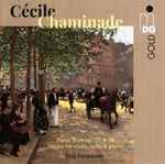 Cover for album: Cécile Chaminade, Trio Parnassus – Piano Trios Op. 11 & 34; Works For Violin, Cello, And Piano(CD, Album)
