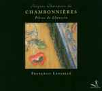 Cover for album: Jacques Champion de Chambonnières - Françoise Lengellé – Pièces De Clavecin(CD, Album)