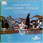 Cover for album: Gustave Charpentier, Orchestre Du Théâtre National De L'Opéra, Louis Fourestier – Impressions D'Italie(LP, 10