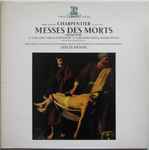 Cover for album: Marc-Antoine Charpentier - Het Westvlaams Vocaal Ensemble, Musica Polyphonica, Louis Devos – Messes Des Morts (Requiem)