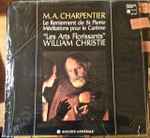 Cover for album: Marc Antoine Charpentier - Les Arts Florissants / William Christie – Le Reniement De St Pierre -Méditations Pour Le Carême