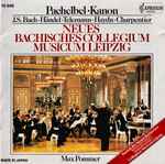 Cover for album: Neues Bachisches Collegium Musicum Leipzig, Max Pommer – Pachelbel · Kanon · J. S. Bach · Händel · Telemann · Haydn · Charpentier