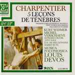 Cover for album: Marc Antoine Charpentier, Musica Polyphonica, Louis Devos – 5 Leçons De Ténèbres