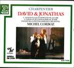 Cover for album: Charpentier - Esswood •  Alliot-Lugaz •  Huttenlocher •  Soyer •  Jacobs •  David •  English Bach Festival Baroque Orchestra •  Michel Corboz – David Et Jonathas(2×CD, Album, Reissue)