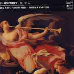 Cover for album: Charpentier - Les Arts Florissants, William Christie – Te Deum
