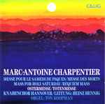 Cover for album: Marc Antoine Charpentier, Knabenchor Hannover, Heinz Hennig, Ton Koopman – Charpentier Messen(CD, )