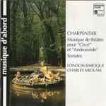 Cover for album: Charpentier • Charles Medlam • London Baroque – Musique De Théatre Pour 