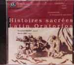 Cover for album: Studio De Musique Ancienne De Montréal / Giacomo Carissimi / Marc Antoine Charpentier / Christopher Jackson (5) – Histoires Sacrées - Latin Oratorios(CD, Album)