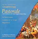 Cover for album: Marc Antoine Charpentier, Le Parlement De Musique, Martin Gester – Pastorale Sur la Naissance de Notre Seigneur Jésus Christ(CD, Album)