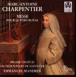 Cover for album: Charpentier - Michel Chapuis – Messe Pour Le Port-Royal