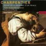 Cover for album: Charpentier, Ensemble La Fenice, Jean Tubéry, Choeur de Chambre de Namur – Messe En La Mémoire D'Un Prince(CD, Album)