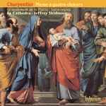 Cover for album: Charpentier - Ex Cathedra (2) / Jeffrey Skidmore – Messe À Quatre Chœurs / Le Reniement De St Pierre / Salve Regina(CD, Album)