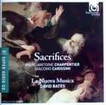 Cover for album: Marc Antoine Charpentier, Giacomo Carissimi - La Nuova Musica, David Bates (7) – Sacrifices(SACD, Hybrid, Multichannel, Stereo)