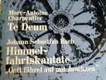 Cover for album: Marc Antoine Charpentier / Johann Sebastian Bach – Te Deum(LP)