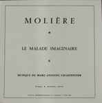 Cover for album: Molière, Marc Antoine Charpentier – Le Malade Imaginaire(7