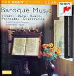 Cover for album: Vivaldi, Bach, Handel, Pachelbel, Charpentier - English Chamber Orchestra, Raymond Leppard – Baroque Music(CD, Compilation, Reissue, Remastered)