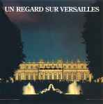 Cover for album: Jacques De Givry, Marc Antoine Charpentier, Joseph Haydn – Un Regard Sur Versailles(CDV, 5