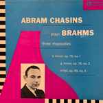 Cover for album: Abram Chasins Plays Brahms: Three Rhapsodies(10