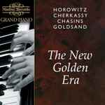 Cover for album: Horowitz, Chasins, Cherkassky, Goldsand – The New Golden Era(CD, Compilation, Stereo, Ambisonic)