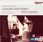 Cover for album: Evaristo Dall'Abaco - Cappella Coloniensis, Günther Wich, Hanns-Martin Schneidt – Concerti For Strings = Konzerte für Streicher = Concerti Pour Coreds(CD, Album)