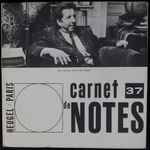 Cover for album: Girolamo Arrigo, Jean-Louis Martinet, Darius Milhaud, Lambert Chaumont – Carnet De Notes N° 37(7