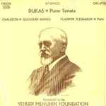 Cover for album: Dukas / Chausson - Vladimir Pleshakov – Piano Sonata / Quelques Danses(LP, Stereo)