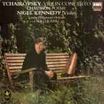 Cover for album: Tchaikovsky / Chausson - Nigel Kennedy, London Philharmonic Orchestra, Okko Kamu – Violin Concerto / Poème