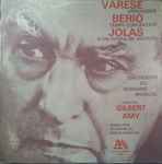 Cover for album: Varèse / Berio / Jolas - Orchestre Du Domaine Musical, Gilbert Amy – Offrandes · Tempi Concertati · D'Un Opéra De Voyage(LP)