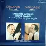 Cover for album: Chausson / Saint-Saëns - Salvatore Accardo, Bruno Canino – Concert Op. 21 / Sonata No. 1(LP, Album)