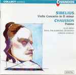 Cover for album: Sibelius, Chausson - Alan Brind, Royal Philharmonic Orchestra, Vernon Handley – Violin Concerto In D Minor / Poème