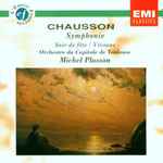 Cover for album: Chausson - Michel Plasson, Orchestre Du Capitole De Toulouse – Symphonie · Soir De Fête · Viviane(CD, Album, Reissue, Remastered)