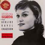 Cover for album: Vesselina Kasarova Sings Berlioz / Ravel / Chausson, ORF-Symphonieorchester, Pinchas Steinberg – Vesselina Kasarova ....Sings Berlioz Ravel Chausson(CD, Album)