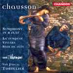 Cover for album: Chausson  -  BBC Philharmonic, Yan Pascal Tortelier – Symphony In B Flat / La Tempête / Viviane / Soir De Fête(CD, Album)